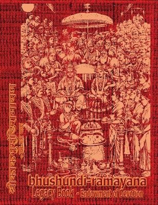 Bhushundi-Ramayana Legacy Book - Endowment of Devotion -  Sushma