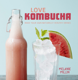 Love Kombucha -  Melanie Millin