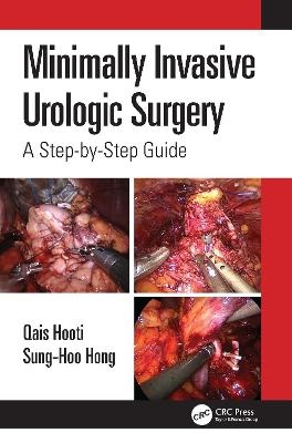 Minimally Invasive Urologic Surgery - Qais Hooti, Sung-Hoo Hong