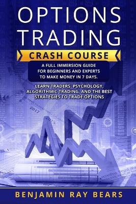 Options Trading Crash Course - Benjamin Ray Bears