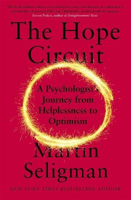 The Hope Circuit - Martin Seligman