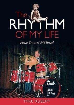 The Rhythm of My Life - Mike Rubery