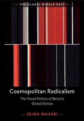 Cosmopolitan Radicalism - Zeina Maasri