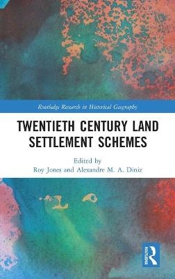 Twentieth Century Land Settlement Schemes - 