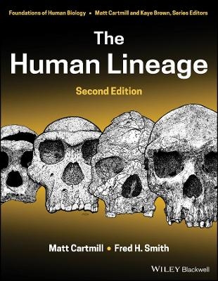 The Human Lineage - Matt Cartmill, Fred H. Smith