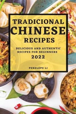Tradicional Chinese Recipes 2022 - Penelope Li