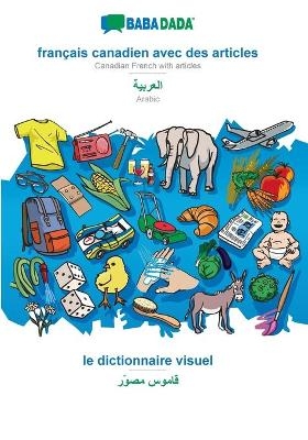 BABADADA, français canadien avec des articles - Arabic (in arabic script), le dictionnaire visuel - visual dictionary (in arabic script) -  Babadada GmbH