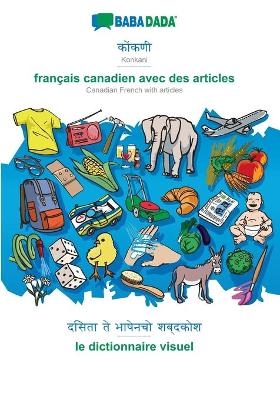 BABADADA, Konkani (in devanagari script) - français canadien avec des articles, visual dictionary (in devanagari script) - le dictionnaire visuel -  Babadada GmbH