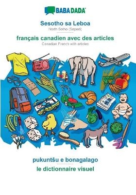 BABADADA, Sesotho sa Leboa - français canadien avec des articles, pukuntSu e bonagalago - le dictionnaire visuel -  Babadada GmbH