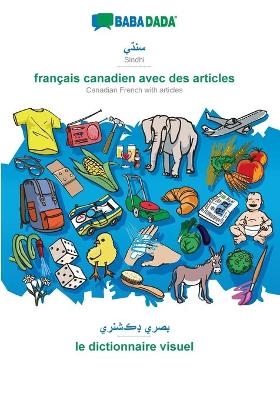 BABADADA, Sindhi (in perso-arabic script) - français canadien avec des articles, visual dictionary (in perso-arabic script) - le dictionnaire visuel -  Babadada GmbH