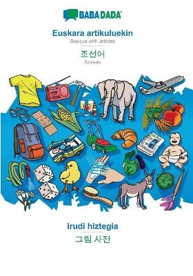 BABADADA, Euskara artikuluekin - Korean (in Hangul script), irudi hiztegia - visual dictionary (in Hangul script) -  Babadada GmbH