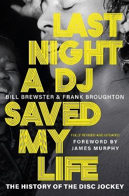 Last Night a DJ Saved My Life - Bill Brewster, Frank Broughton