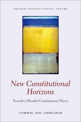 New Constitutional Horizons - Cormac S. Mac Amhlaigh