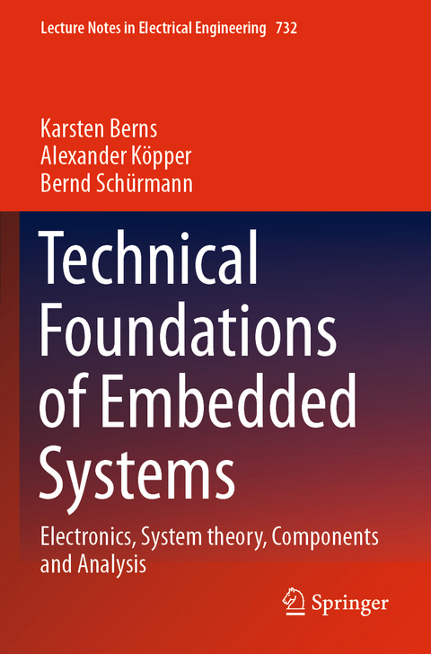 Technical Foundations of Embedded Systems - Karsten Berns, Alexander Köpper, Bernd Schürmann