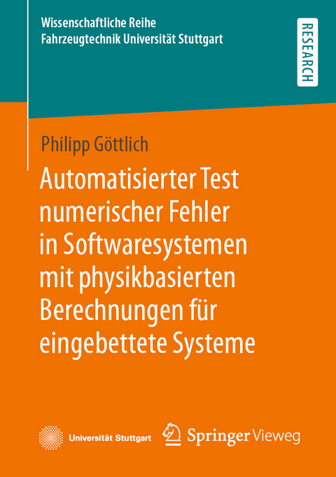 Automatisierter Test numerischer Fehler in Softwaresystemen mit physikbasierten Berechnungen für eingebettete Systeme - Philipp Göttlich