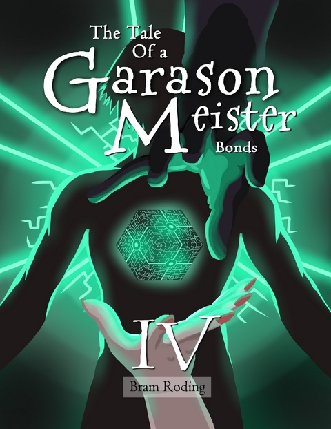 The Tale of a Garason Meister Part IV -  Bram Roding