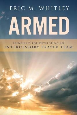Armed - Eric M Whitley