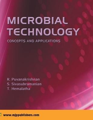 Microbial Technology - R Puvanakrishnan, S Sivasubramanian, T Hemalatha