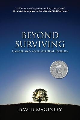 Beyond Surviving - David Maginley