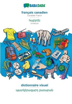 BABADADA, français canadien - Armenian (in armenian script), dictionnaire visuel - visual dictionary (in armenian script) -  Babadada GmbH