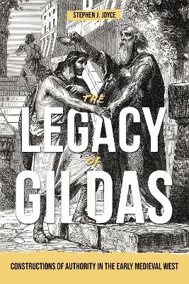 The Legacy of Gildas - Stephen J. Joyce