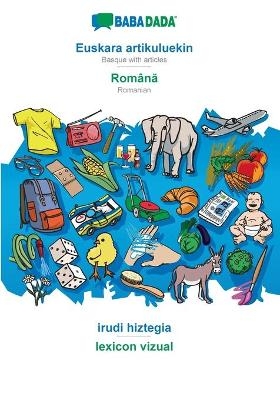 BABADADA, Euskara artikuluekin - Româna, irudi hiztegia - lexicon vizual -  Babadada GmbH