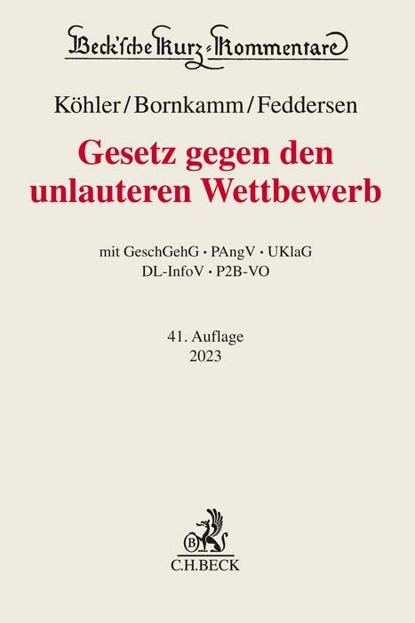 Gesetz gegen den unlauteren Wettbewerb - Helmut Köhler, Joachim Bornkamm, Jörn Feddersen, Christian Alexander