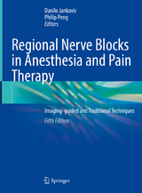 Regional Nerve Blocks in Anesthesia and Pain Therapy - Jankovic, Danilo; Peng, Philip