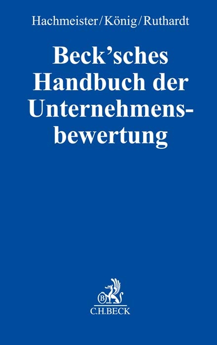 Beck'sches Handbuch der Unternehmensbewertung - 