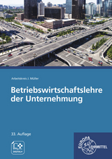 Betriebswirtschaftslehre der Unternehmung - Stefan Felsch, Raimund Frühbauer, Johannes Krohn, Stefan Kurtenbach, Sabrina Metzler, Jürgen Müller