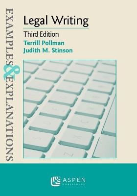 Examples & Explanations for Legal Writing - Terrill Pollman, Judith M Stinson