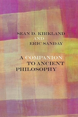 A Companion to Ancient Philosophy - 