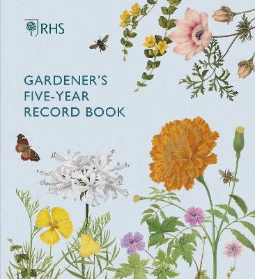 RHS Gardener's Five Year Record Book -  Royal Horticultural Society