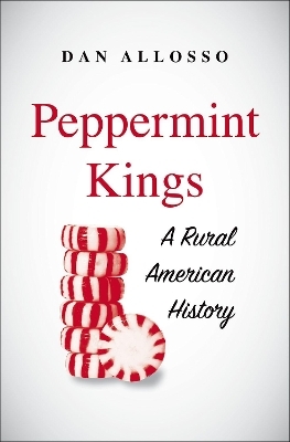 Peppermint Kings - Dan Allosso