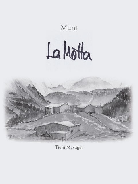 Munt La Motta - Tieni Masüger