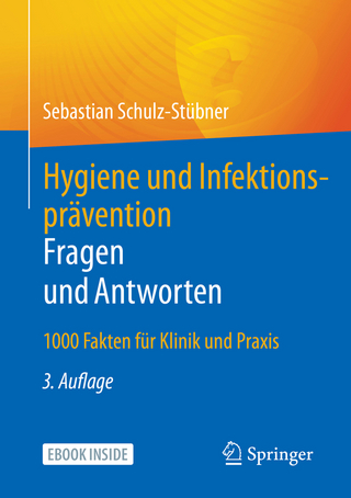 Hygiene und Infektionsprävention. Fragen und Antworten - Sebastian Schulz-Stübner