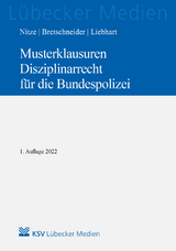 Musterklausuren Disziplinarrecht für die Bundespolizei - Konstantin Nitze, Harald Bretschneider, Jürgen Liebhart