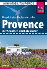 Reise Know-How Wohnmobil-Tourguide Provence mit Seealpen und Côte d’Azur - Höh, Rainer