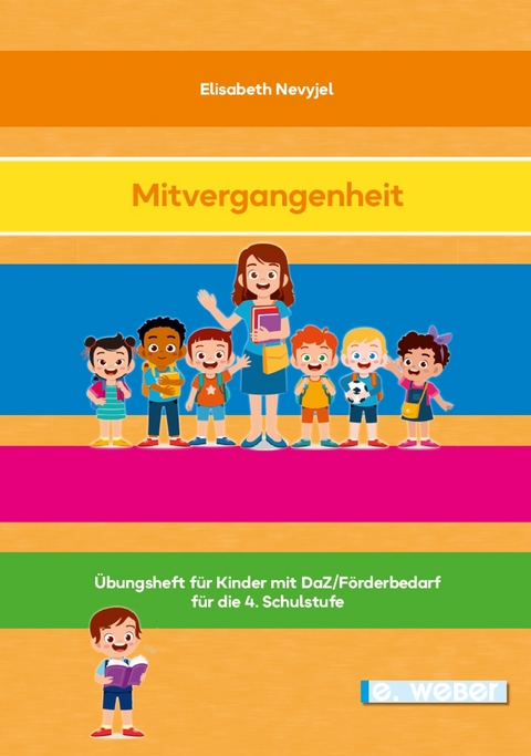 Die Mitvergangenheit - Elisabeth Nevyjel