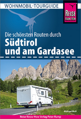Reise Know-How Wohnmobil-Tourguide Südtirol mit Gardasee - Moll, Michael