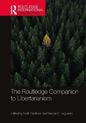 The Routledge Companion to Libertarianism - 