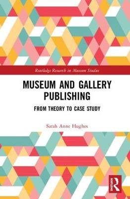 Museum and Gallery Publishing - Sarah Hughes