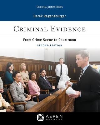 Criminal Evidence - Derek Regensburger