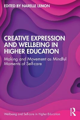 Creative Expression and Wellbeing in Higher Education - 