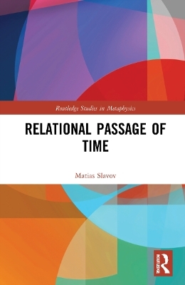 Relational Passage of Time - Matias Slavov