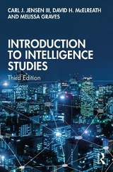 Introduction to Intelligence Studies - Jensen, III, Carl J.; McElreath, David H.; Graves, Melissa