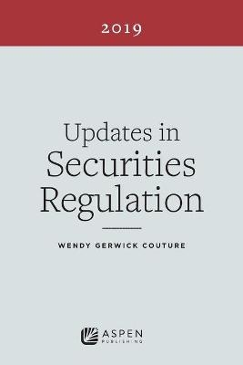 Updates in Securities Regulation - Wendy Gerwick Couture