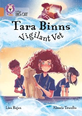 Tara Binns: Vigilant Vet - Lisa Rajan