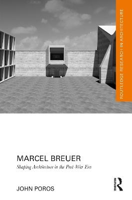 Marcel Breuer - John Poros