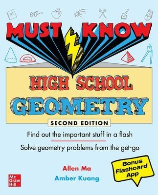 Must Know High School Geometry, Second Edition - Allen Ma, Amber Kuang